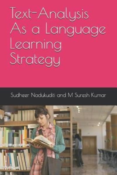 Cover for Sudheer Kumar Nadukuditi · Text-Analysis As a Language Learning Strategy (Paperback Book) (2018)