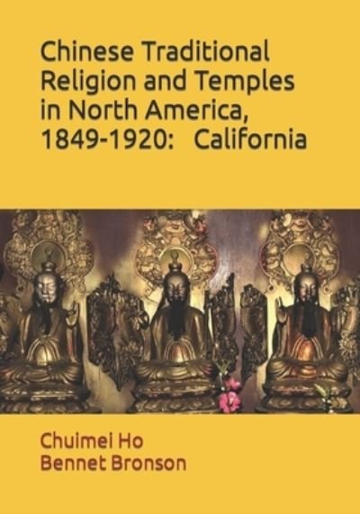 Cover for Bennet Bronson · Chinese Traditional Religion and Temples in North America,1849-1920 (Taschenbuch) (2022)