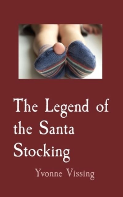 Cover for Yvonne Vissing · The Legend of the Santa Stocking (Paperback Book) (2020)