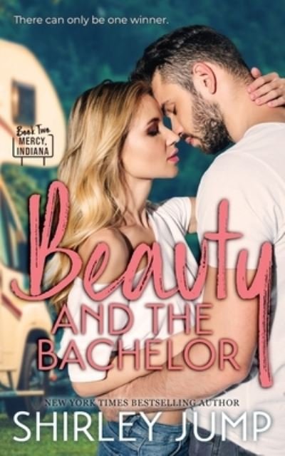 Cover for Shirley Jump · Beauty and the Bachelor - Mercy Indiana (Paperback Book) (2021)