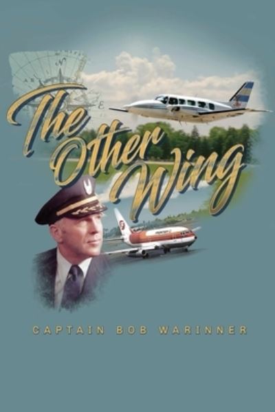 Cover for Captain Bob Warinner · The Other Wing (Paperback Book) (2021)