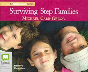 Cover for Michael Carr-gregg · Surviving Step-families (Audiobook (CD)) [Unabridged edition] (2013)