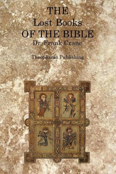 Cover for Dr. Frank Crane · The Lost Books of the Bible (Paperback Book) (2011)