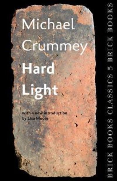 Cover for Michael Crummey · Hard Light (Book) (2015)