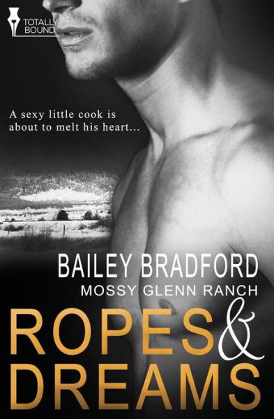 Cover for Bailey Bradford · Ropes and Dreams (Mossy Glenn Ranch) (Volume 2) (Paperback Bog) (2013)