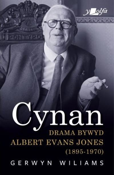Cover for Gerwyn Wiliams · Cynan - Drama Bywyd Albert Evans Jones (1895-1970) (Pocketbok) (2020)