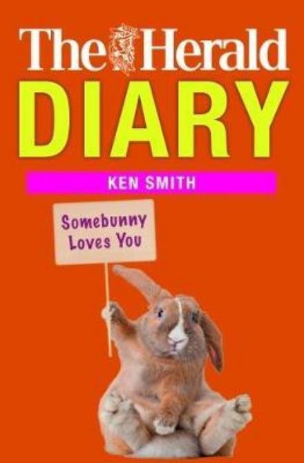Cover for Ken Smith · Herald Diary: Somebunny Loves You (Paperback Book) (2017)