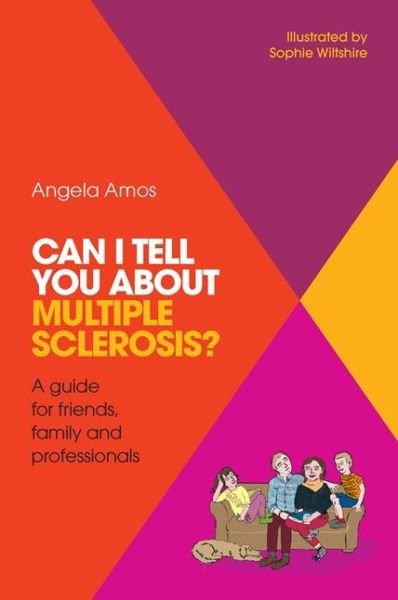 Can I tell you about Multiple Sclerosis?: A guide for friends, family and professionals - Can I tell you about...? - Angela Amos - Bøger - Jessica Kingsley Publishers - 9781785921469 - 21. november 2016