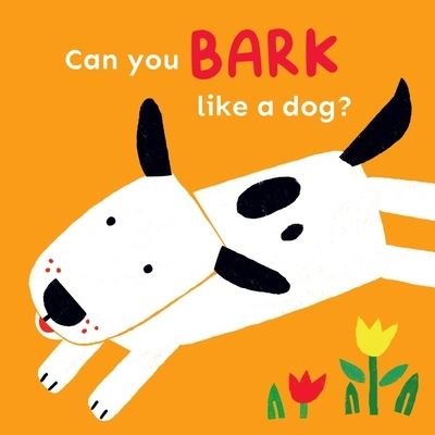 Cover for Child's Play · Can you bark like a Dog? - Copy Cats (Board book) (2024)