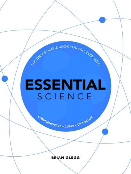 Cover for Brian Clegg · Essential Science: The Only Science Book You Will Ever Need (Gebundenes Buch) (2020)