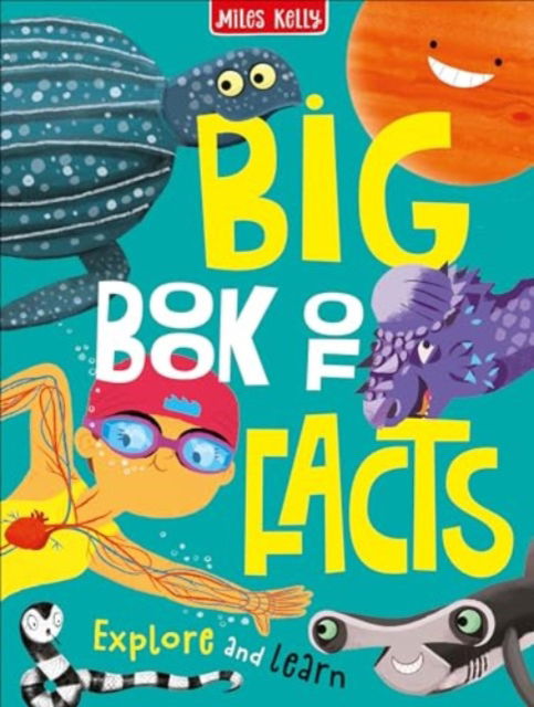 Big Book of Facts - Miles Kelly - Książki - Miles Kelly Publishing Ltd - 9781789895469 - 1 lipca 2022