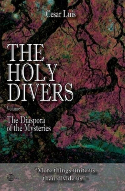 Cover for Cesar Luis · The Holy Divers (Paperback Book) (2019)