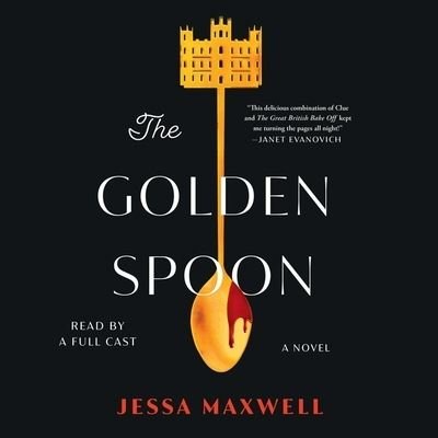 Cover for Jessa Maxwell · The Golden Spoon (CD) (2023)