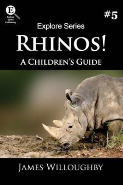 Cover for Explore Series · Rhinos! (Paperback Bog) (2019)