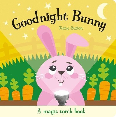 Cover for Katie Button · Goodnight Bunny - Magic Torch Books (Hardcover Book) (2025)