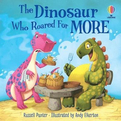 Cover for Russell Punter · The Dinosaur Who Roared For More - Picture Books (Pocketbok) (2022)