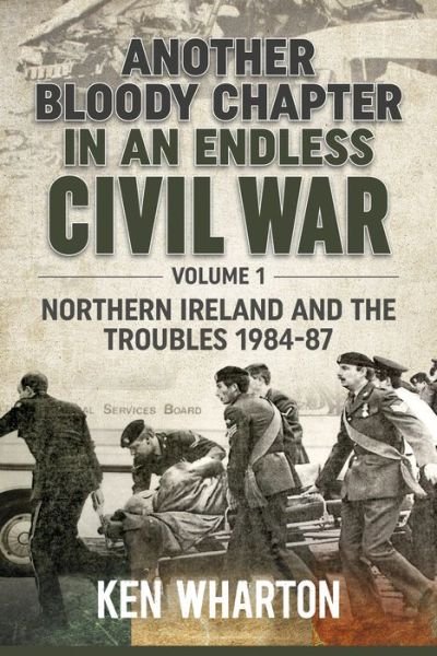 Cover for Ken Wharton · Another Bloody Chapter in an Endless Civil War Volume 1 (Paperback Book) (2022)