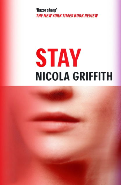 Stay - Aud Trilogy - Nicola Griffith - Books - Canongate Books - 9781837264469 - July 3, 2025