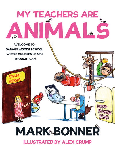 Cover for Mark Bonner · My Teachers are Animals (Paperback Book) (2020)