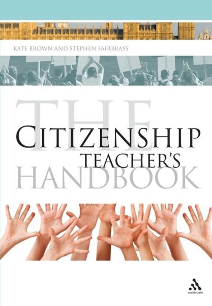 Cover for Kate Brown · The Citizenship Teacher's Handbook (Pocketbok) (2009)