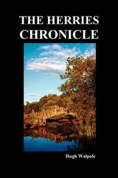 Cover for Sir Hugh Walpole · The Herries Chronicle (Hardcover Book) (2009)