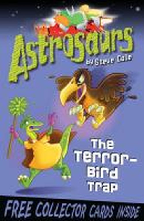 Cover for Steve Cole · Astrosaurs 8: The Terror-Bird Trap - Astrosaurs (Paperback Book) (2010)