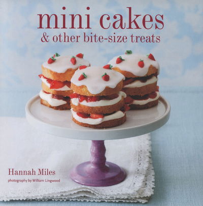 Cover for Hannah Miles · Mini Cakes (Inbunden Bok) (2011)