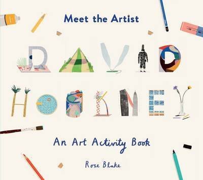 Cover for Rose Blake · Meet the Artist: David Hockney: An Art Activity Book - Meet the Artist (Paperback Book) (2017)