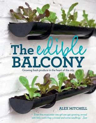 Cover for Alex Mitchell · The Edible Balcony (Paperback Book) (2011)