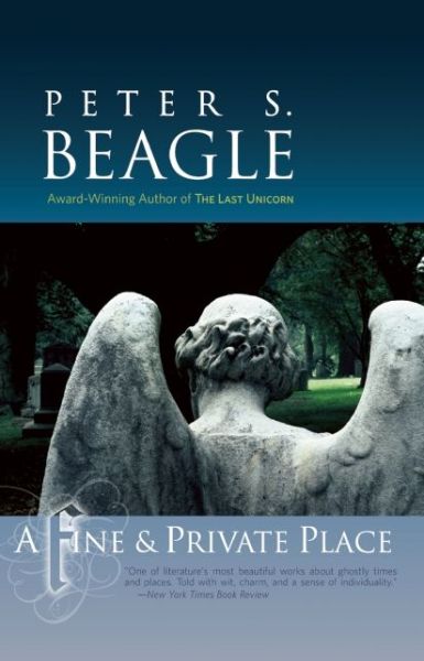 A Fine & Private Place - Peter S Beagle - Livros - Tachyon Publications - 9781892391469 - 28 de maio de 2007