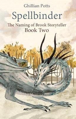 Cover for Ghillian Potts · Spellbinder - The Naming of Brook Storyteller (Pocketbok) (2017)