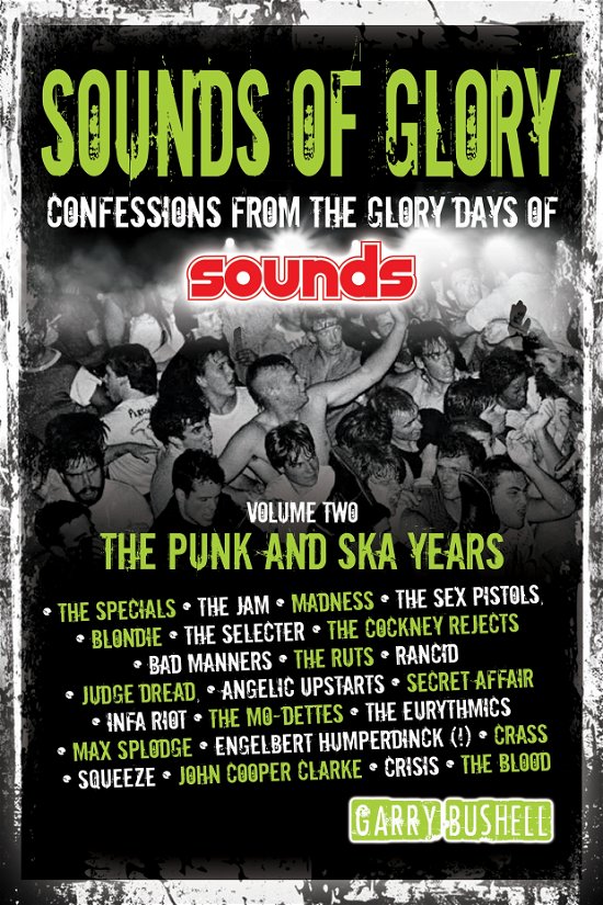Cover for Garry Bushell · Sounds of Glory: The Punk and Ska Years (Paperback Bog) (2016)