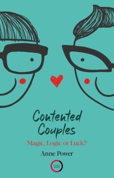 Cover for Anne Power · Contented Couples: Magic, Logic or Luck? (Paperback Book) (2022)