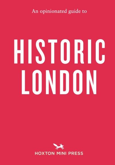 Cover for Sheldon Goodman · An Opinionated Guide To Historic London (Taschenbuch) (2023)