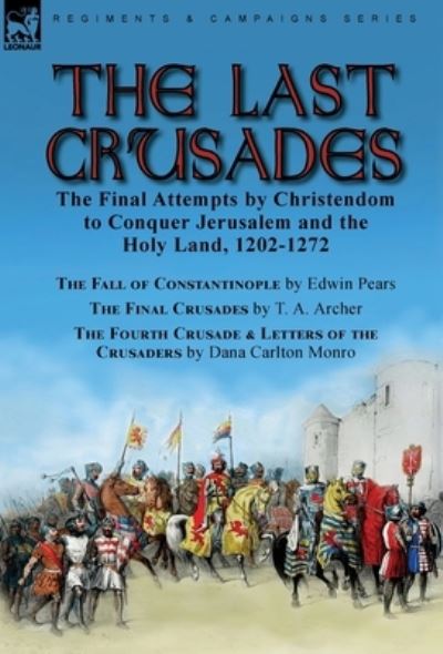 Cover for Edwin Pears · Last Crusades (Bok) (2022)