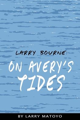 Cover for Larry Matoyo · Larry Bourne (Paperback Book) (2019)