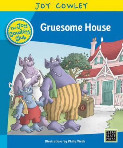 Gruesome House - Joy Cowley - Książki -  - 9781927130469 - 28 lipca 2017