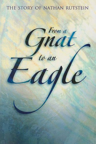 Cover for Nathan Rutstein · From a Gnat to an Eagle: the Story of Nathan Rutstein (Paperback Book) (2008)