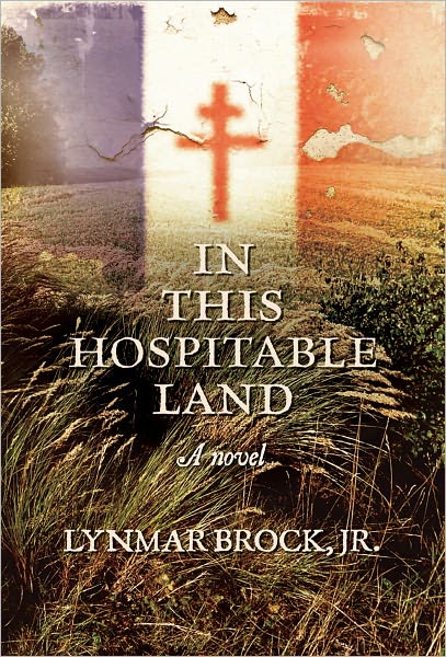 Cover for Lynmar Brock Jr. · In This Hospitable Land (Paperback Book) (2011)
