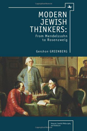 Cover for Gershon Greenberg · Modern Jewish Thinkers: From Mendelssohn to Rosenzweig - Emunot: Jewish Philosophy and Kabbalah (Taschenbuch) (2011)