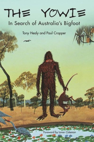 Cover for Tony Healy · The Yowie: in Search of Australia's Bigfoot (Inbunden Bok) (2015)