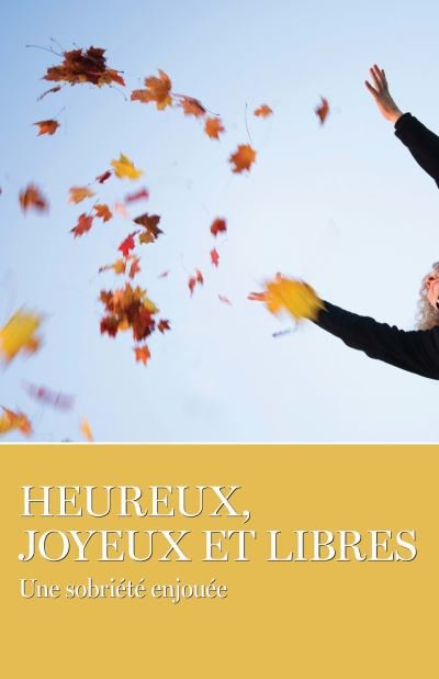 Cover for AA Grapevine · Heureux, Joyeux Et Libres (Paperback Book) (2015)