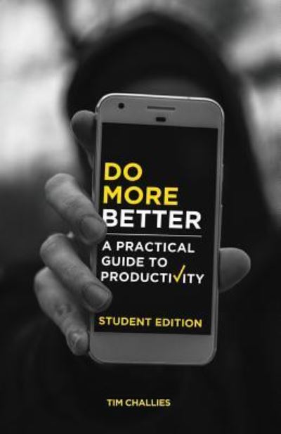 Cover for Tim Challies · Do More Better (Taschenbuch) [Student edition] (2017)