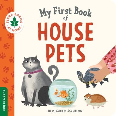 Cover for Duopress · My First Book of House Pets - Terra Babies at Home (Board book) (2023)