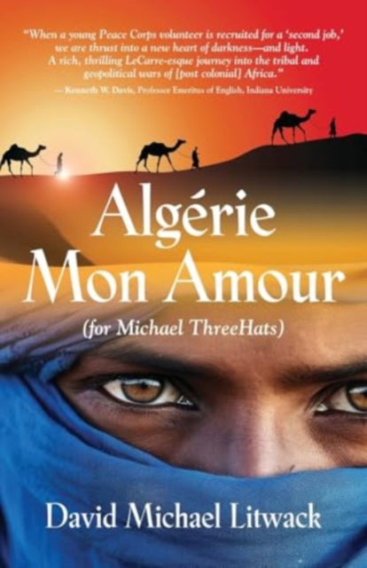 Cover for David Michael Litwack · Alg?rie Mon Amour : For Michael ThreeHats (Paperback Book) (2024)