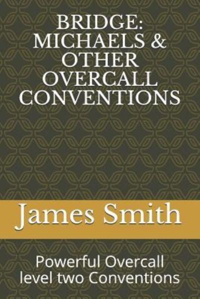 Bridge - James Smith - Books - Independently Published - 9781976963469 - January 21, 2018