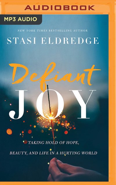 Cover for Stasi Eldredge · Defiant Joy (CD) (2018)