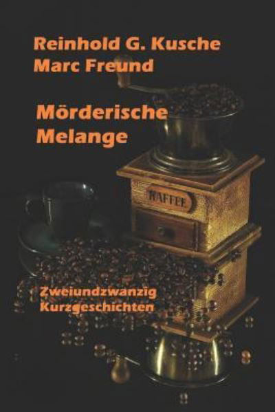 Cover for Marc Freund · Moerderische Melange (Paperback Book) (2018)