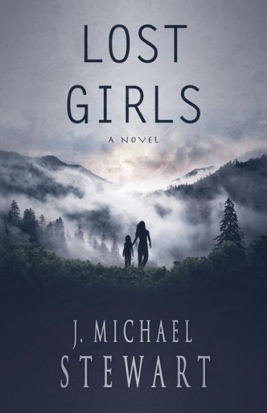 Cover for J Michael Stewart · Lost Girls (Paperback Book) (2018)