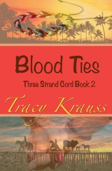 Tracy Krauss · Blood Ties (Pocketbok) (2019)